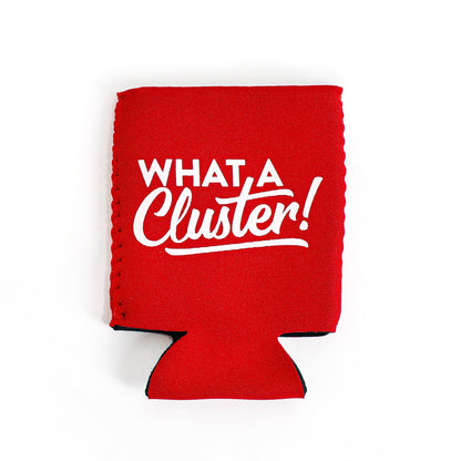 What A Cluster! Koozie-Goo Goo Cluster